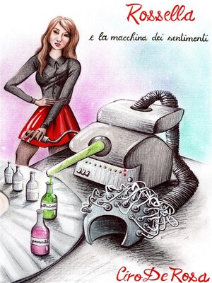 cover image of Rossella e la macchina dei sentimenti